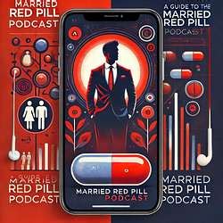 r/marriedredpill|Steel's Guide to Married Red Pill .